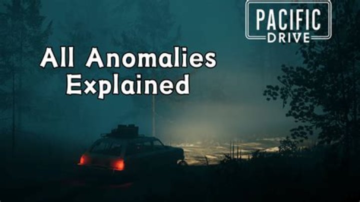 All Anomalies & How to Find Them in Pacific Drive? - SarkariResult