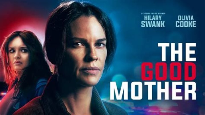 The Good Mother Movie Ending Explained, Cast, Recap, Plot, Review, Spoilers, Streaming - SarkariResult